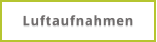 Luftaufnahmen