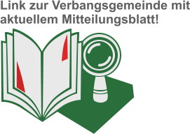 Link zur Verbangsgemeinde mitaktuellem Mitteilungsblatt!