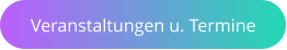 Veranstaltungen u. Termine
