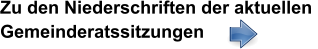 Zu den Niederschriften der aktuellen  Gemeinderatssitzungen